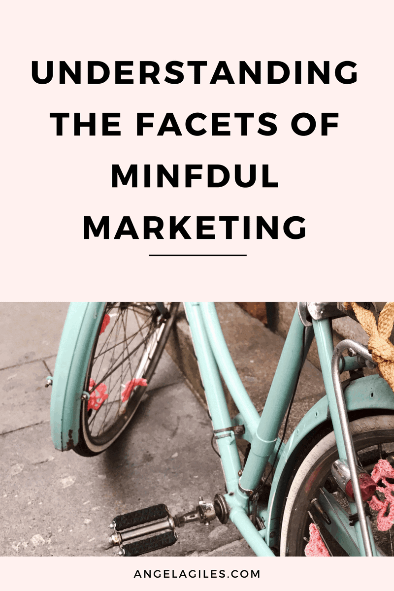 Understanding the Different Facets of Mindful Marketing