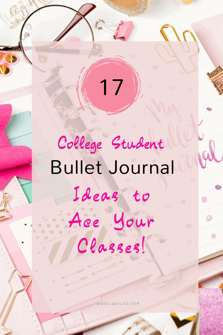 17 College Student Bullet Journal Ideas to Ace Your Classes!