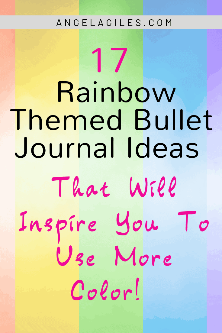 17 Rainbow Themed Bullet Journal Ideas That Will Inspire You to Use More Color