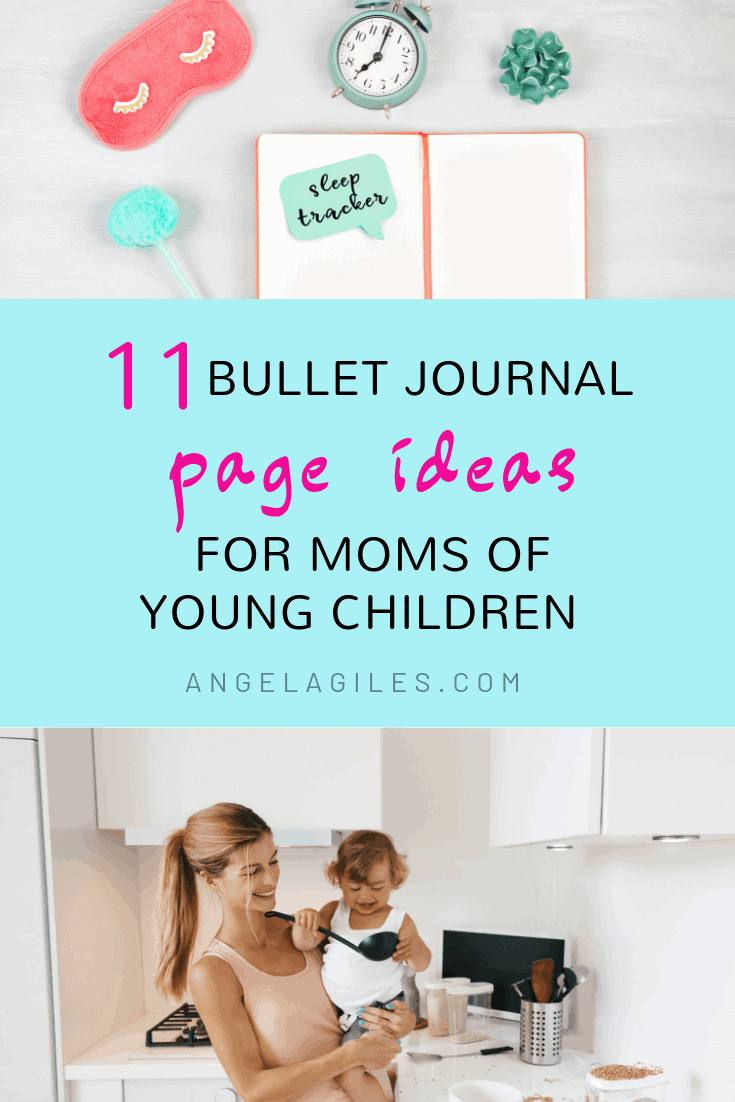 11 Bullet Journal Page Ideas for Moms of Young Children