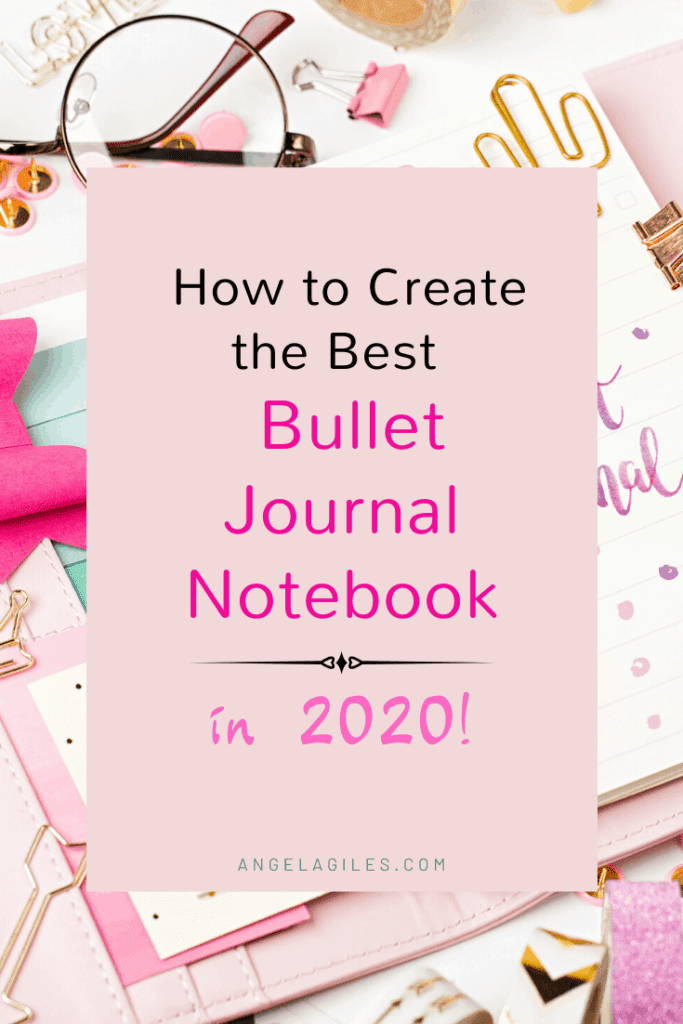 How to Create the Best Bullet Journal Notebook in 2024. - Angela Giles