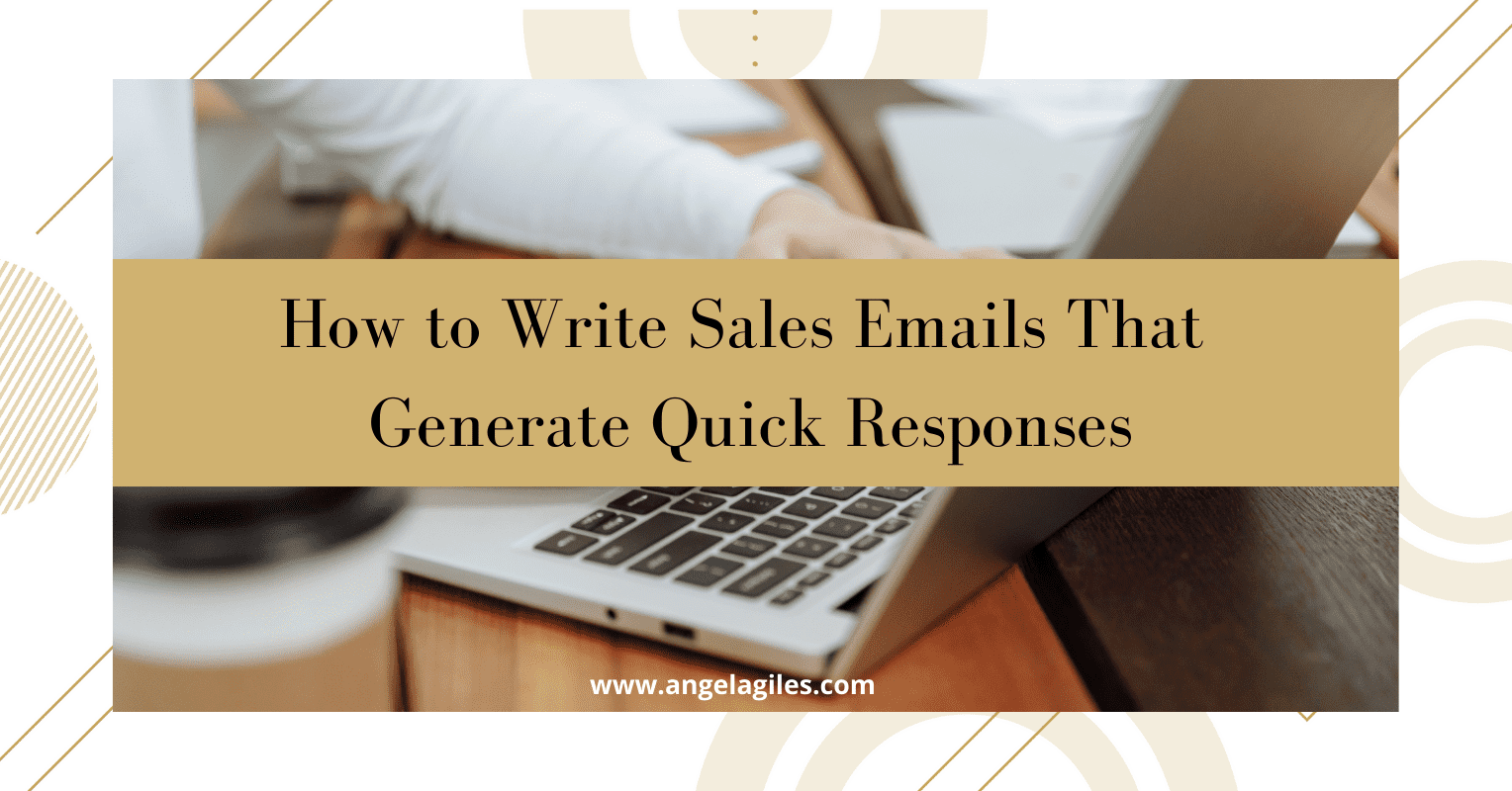 How to Write Sales Emails That Generate Quick Responses