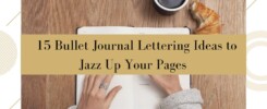 Bullet Journal Lettering Ideas to Jazz Up Your Pages