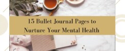 Bullet Journal Pages to Nurture Your Mental Health