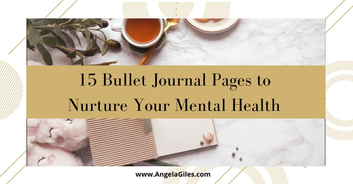 Bullet Journal Pages to Nurture Your Mental Health