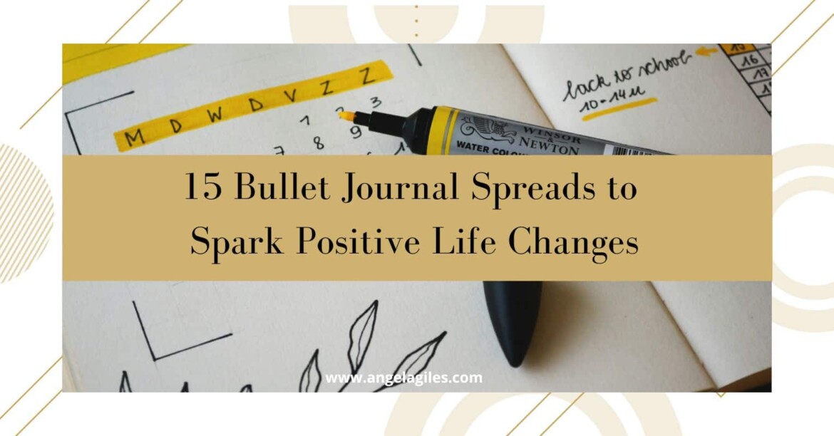 15 Bullet Journal Spreads to Spark Positive Life Changes