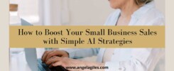 How to Boost Your Small Business Sales with Simple AI Strategies