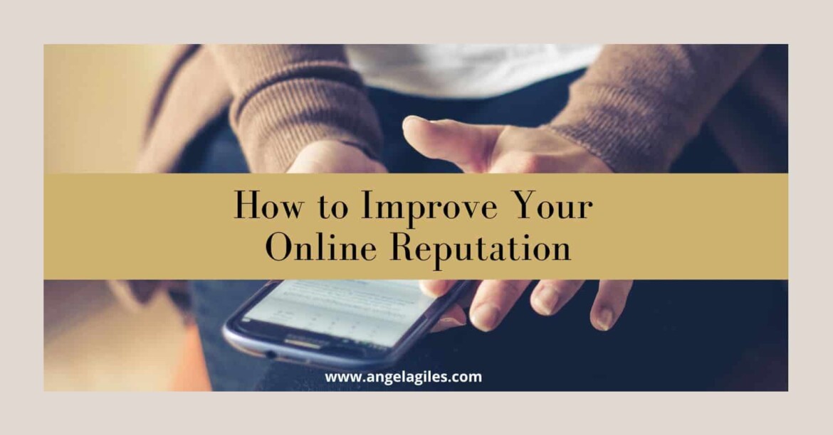 How to Improve Your Online Reputation
