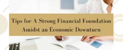Tips for A Strong Financial Foundation Amidst an Economic Downturn